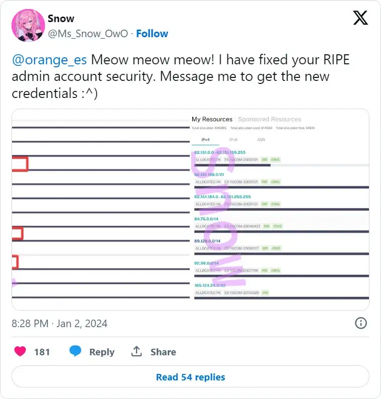 Tweet at @orange_es: meow meow meow! I have fixed your RIPE admin account security. Message me to get the new credentials.